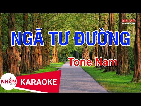 Ngã Tư Đường (Karaoke Beat) – Tone Nam | Nhan KTV