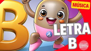 BRINCAR COM A LETRA B NOVO  - MÚSICA - CRIANÇAS INTELIGENTES - JP KIDS#criançasinteligentes #jpkids