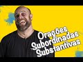 Subordinate Substantive Clauses Overview