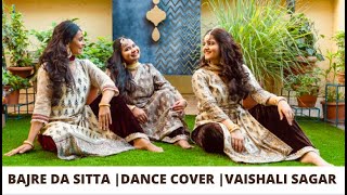 BAJRE DA SITTA | VAISHALI SAGAR