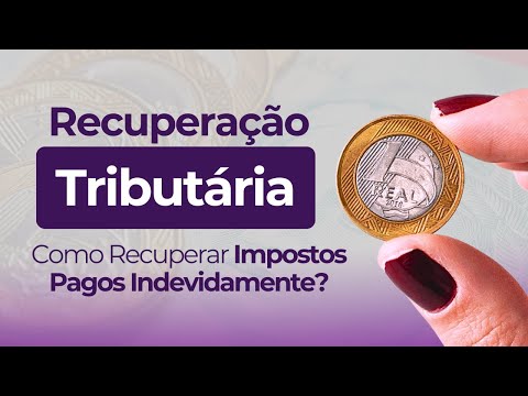 Como Recuperar Impostos Pagos Indevidamente e Fortalecer Seu Negócio!