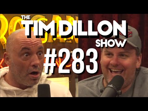 #283 - Joe Rogan | The Tim Dillon Show