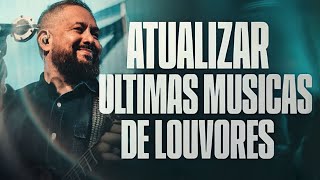 FERNANDINHO || Atualizar Últimas Músicas De Louvores [ LOUVORES DIVIONS ]