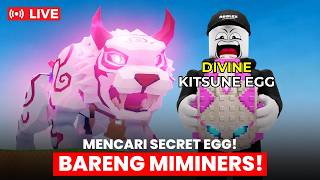 (LIVE) MENCARI SECRET EGG LAGI BARENG MIMINERS!! STEAL AN EGG