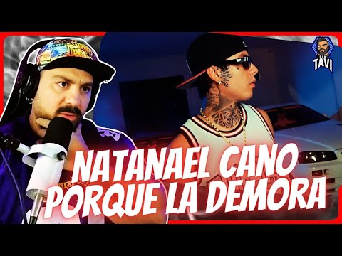 REACCION A Natanael Cano - Porque La Demora [Official Video]