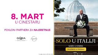 8. MART U CINESTARU |SOLO U ITALIJI|