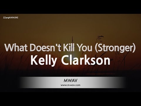 Kelly Clarkson-What Doesn’t Kill You (Stronger) (Karaoke Version)