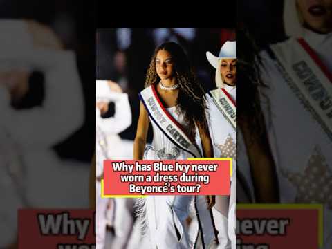 Why has Blue Ivy never worn a dress during Beyoncé's tour  The reason behind it is truly