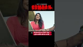GUMRAH | To Watch Full Video Download And Subscribe RATRI App