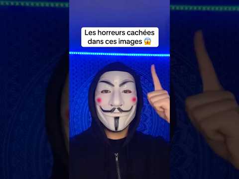 Les horreurs cachées dans ces images 😱