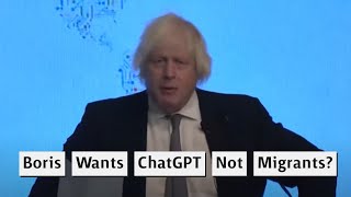 Boris Johnson Wants ChatGPT Not Migrants To Look After Your Granny?