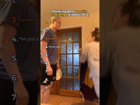 Ranking Best Tortilla Challenge Videos (Pt 2)