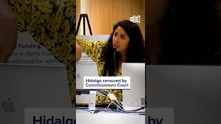 Hidalgo censured by Commissioners Court