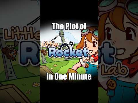 The Plot of "Little Rocket Lab" in One Minute