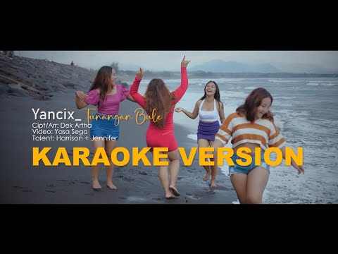 KARAOKE TUNANGAN BULE - Yancix