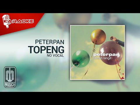 Peterpan – Topeng (Official Karaoke Video) | No Vocal