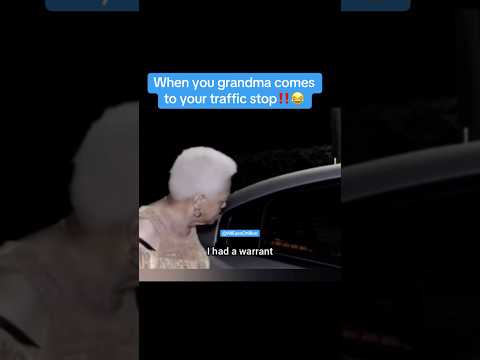 When your grandma comes to your traffic stop‼️😂👵