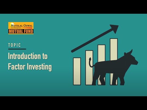 Introduction to Factor Investing | What is Factor Investing? | Factor based Index Funds & ETFs