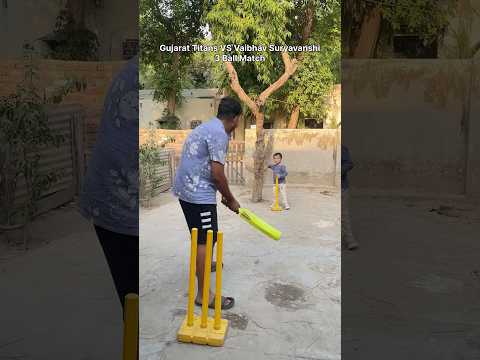 Gujarat Titans VS Vaibhav Suryavanshi 3 Ball Intense Gully Cricket Match😂🏆🏏