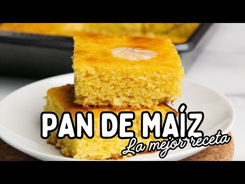 LA MEJOR RECETA DE PAN DE MAÍZ | Cómo Hacer Una Torta de Maíz