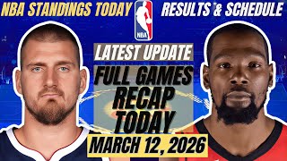 NBA STANDINGS TODAY as of MARCH 12, 2026 | NBA LIVE GAMES SCHEDULE | NBA RESULTS TODAY