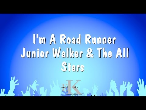 I’m A Road Runner – Junior Walker & The All Stars (Karaoke Version)