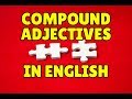 Understanding Compound Adjectives and Meanings