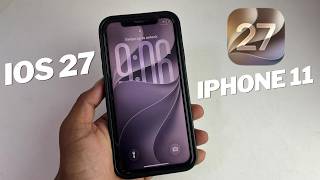 iOS 27 on iPhone 11 Experience after Using  24 Hours | Features and Changes