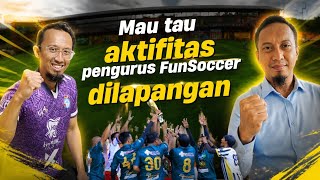 Mau tau cara mengurus FunSoccer diLapangan !? Komunitas Bola TerGokiL !?