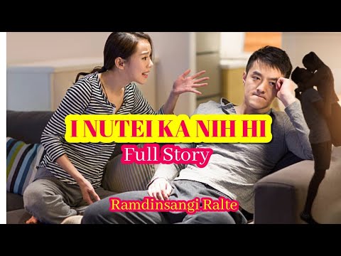 I NUTEI KA NIH HI (Full Story) #mizolovestory