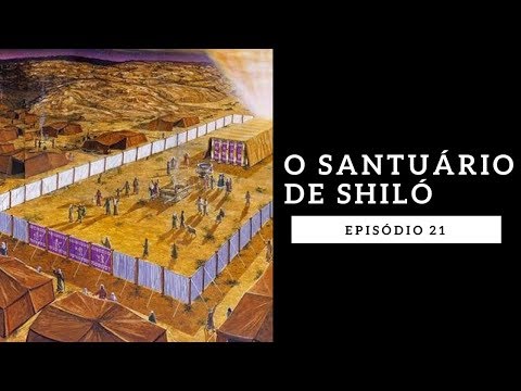O SANTUÁRIO DE SHILÓ