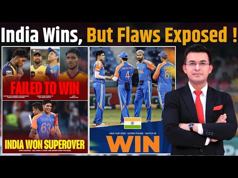Ind vs SL : India wins in super over after an intense battle! Ind Wins but Flaws Exposed !