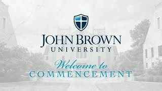 (En Español) JBU Commencement - College of Business and the College of STEM and Health Professions