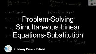 Problem-Solving Simultaneous Linear Equations-Substitution