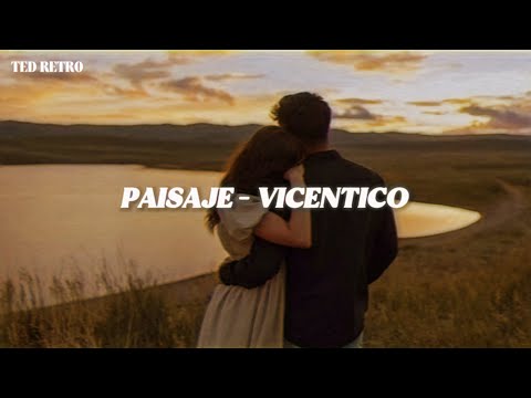 Vicentico - Paisaje (Letra/Lyrics)