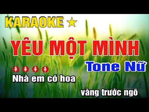 KARAOKE YÊU MỘT MÌNH – TONE NỮ | Trung Hiếu