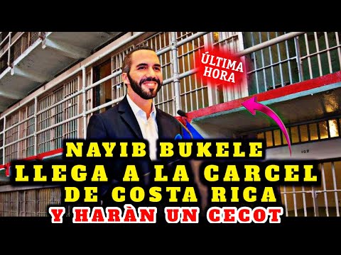 BOMBAZO NAYIB BUKELE HARA UNA MEGA CARCEL EN COSTA RICA COMO EL CECOT VISITA CARCEL