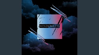 Windowless (Instrumental)