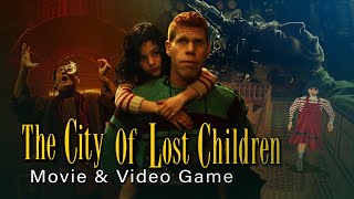 The City of Lost Children (The Movie) & (the Video Game)
