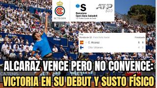 ¡ALCARAZ VENCE EN SU DEBUT EN EL CONDE DE GODÓ Y DEJA UNA IMAGEN ALARMANTE!