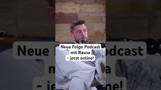 Neue Folge Podcast mit Bausa - jetzt online!