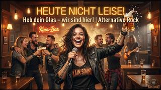 HEUTE NICHT LEISE - Alternative Rock aus der Kneipe 🍻