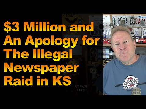 $3 Million and an Apology for The Illegal Newspaper Raid in KS
