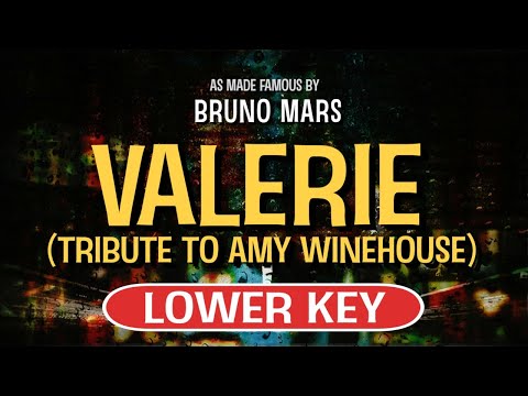 Valerie (Tribute to Amy Winehouse) (Karaoke Lower Key) – Bruno Mars