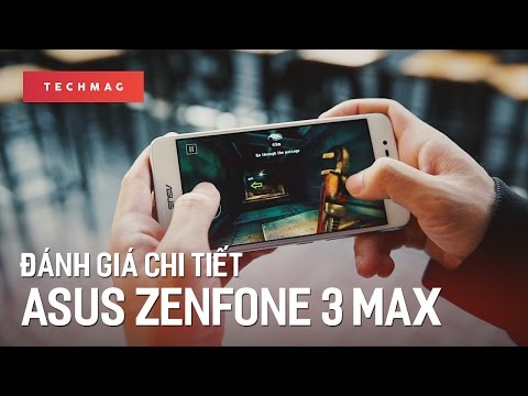 (VIETNAMESE) TechBack: Đánh giá chi tiết Asus Zenfone 3 Max