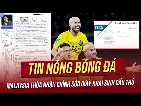 Tin nóng 19/11: Malay thừa nhận CHỈNH SỬA giấy tờ cầu thủ! FIFA báo tin vui cho Việt Nam