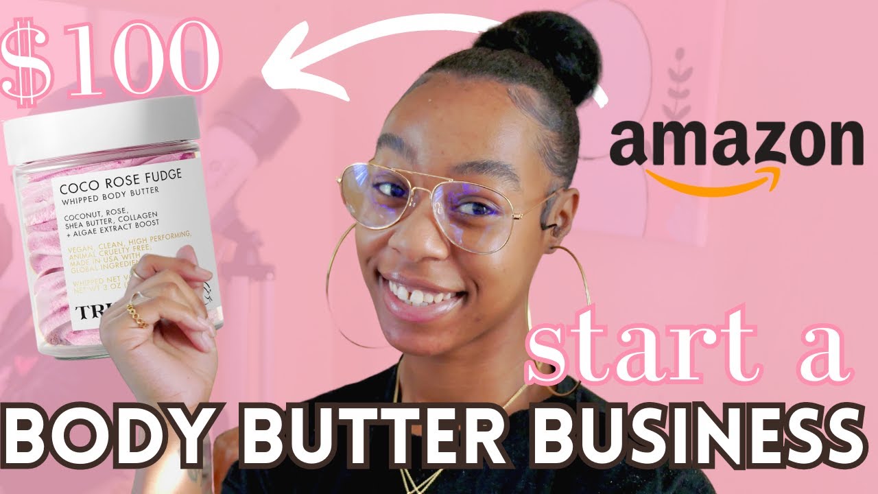 How to Start a Body Butter Business 2024