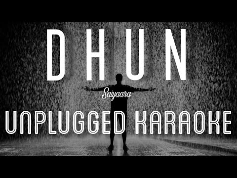 Dhun | Saiyaara | Karaoke with Lyrics | unplugged | Sebin Xavier | Ahaan Pandey | Arijit Singh