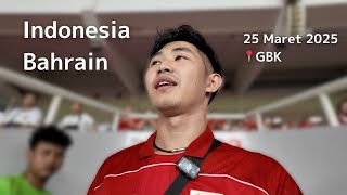 NONTON INDONESIA VS BAHRAIN DI GBK