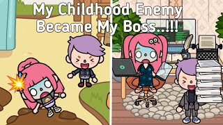 My Childhood Enemy Became My Boss..!!😱💔👨🏻💻 | Toca Life World ✨ | Sad Story 💗 | Toca Boca